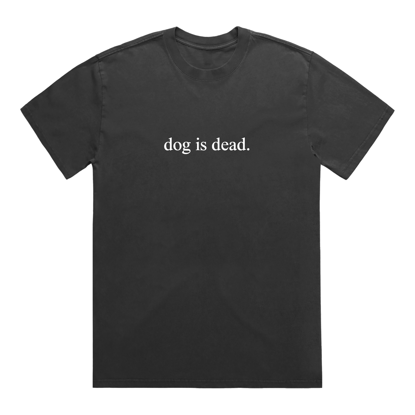 Dog Is Dead Tee