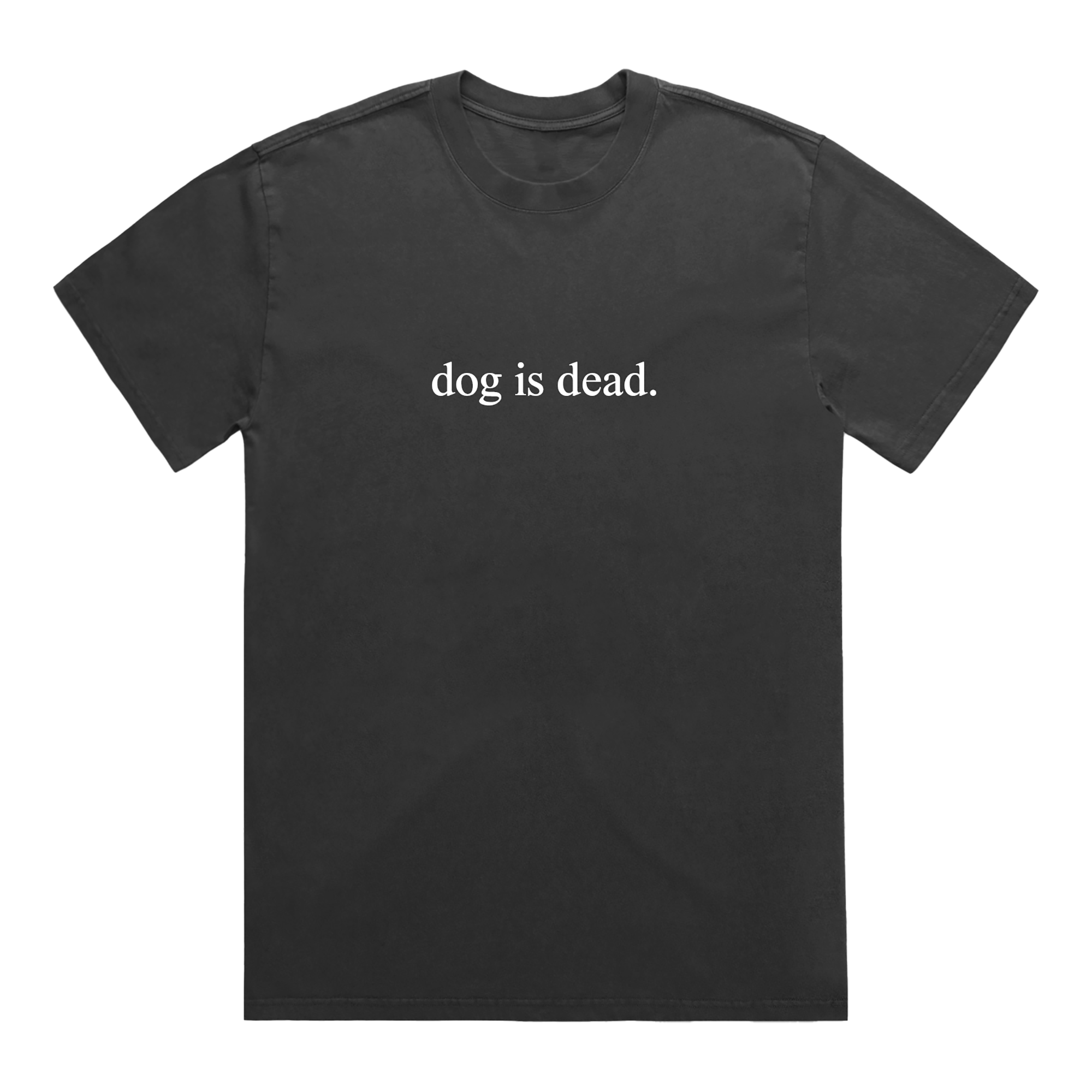 Dog Is Dead Tee